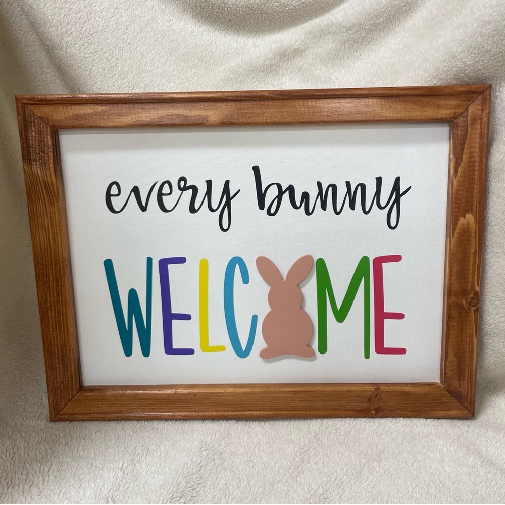 “Every Bunny Welcome” reverse canvas sign